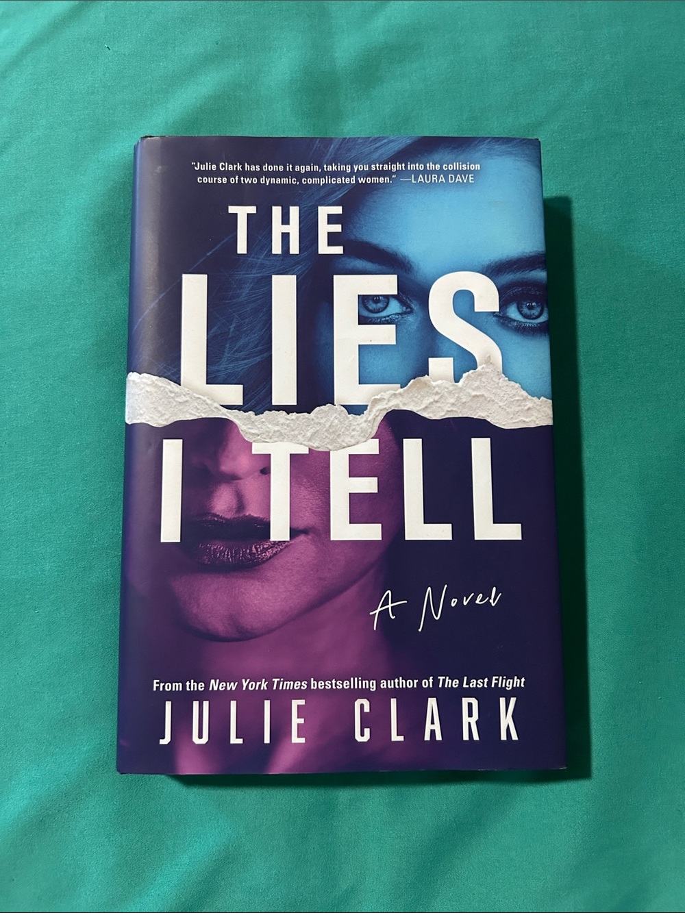 The Lies I Tell by Julie Clark - Hardcover